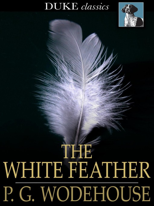 Title details for The White Feather by P. G. Wodehouse - Available